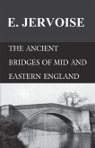 The Ancient Bridges of Mid and Eastern England (eBook, ePUB)