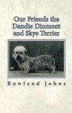 Our Friends the Dandie Dinmont and Skye Terrier (eBook, ePUB)