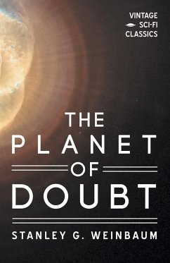 The Planet of Doubt (eBook, ePUB) - Weinbaum, Stanley G.
