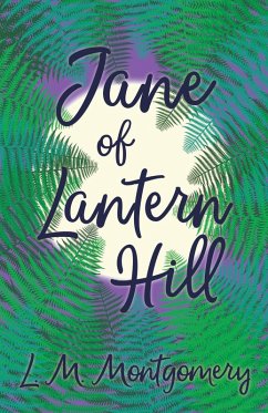 Jane of Lantern Hill (eBook, ePUB) - Montgomery, L. M.