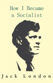 How I Became a Socialist (eBook, ePUB)
