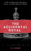 The Accidental Royal (The Accidental Royal Series, #1) (eBook, ePUB)