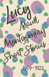 Lucy Maud Montgomery Short Stories,... - Bild 1