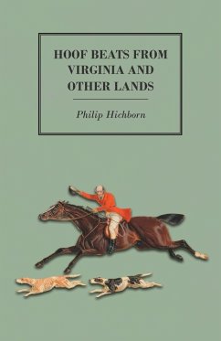 Hoof Beats from Virginia and other Lands (eBook, ePUB) - Hichborn, Philip