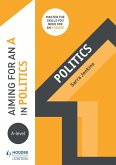 Aiming for an A in A-level Politics (eBook, ePUB)