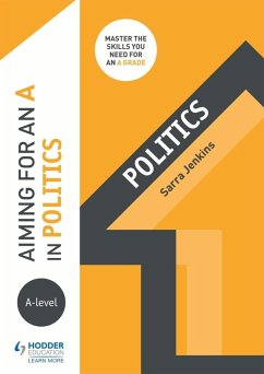 Aiming for an A in A-level Politics (eBook, ePUB) - Jenkins, Sarra