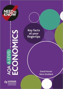 Need to Know: AQA A-level Economics (eBook, ePUB) - Horner, David; Stoddard, Steve