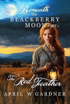 Cover The Red Feather (Beneath the Blackberry Moon, #1) (eBook, ePUB)