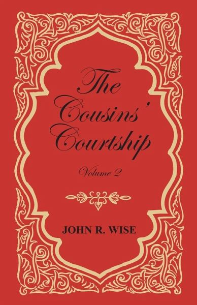 The Cousins' Courtship - Volume II (eBook, ePUB) The Cousins' Courtship - Volume II (eBook, ePUB)