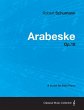 Arabeske - A Score for Solo Piano Op.18... - Bild 1