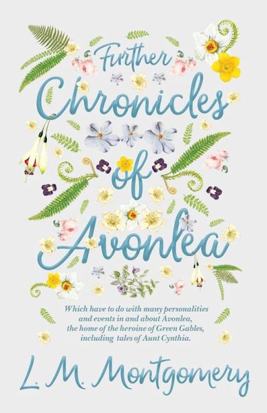 Further Chronicles of Avonlea (eBook, ePUB) Further Chronicles of Avonlea (eBook, ePUB)