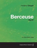 Berceuse Op.57 - For Solo Piano (1844) (eBook, ePUB)