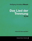 Wolfgang Amadeus Mozart - Das Lied Der Trennung - K.519 - A Score for Voice and Piano (eBook, ePUB)