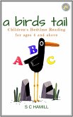 A Bird's Tail. Children's Bedtime Reading for ages 4 and above (eBook, ePUB)