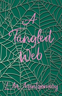 A Tangled Web (eBook, ePUB) - Montgomery, L. M.