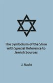 The Symbolism of the Shoe with Special Reference to Jewish Sources (eBook, ePUB)