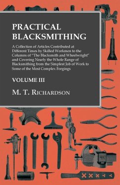 Cover Practical Blacksmithing - A Collection of Articles Contributed at Different Times by Skilled Workmen to the Columns of 