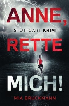 Anne, rette mich! - Bruckmann, Mia