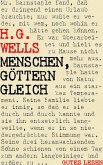 Menschen, Göttern gleich (eBook, ePUB)