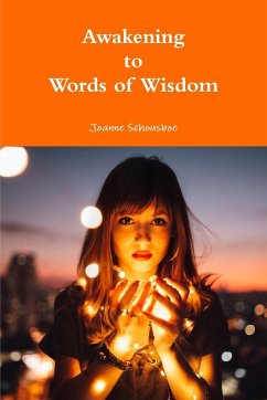 Awakening to Words of Wisdom - Schousboe, Joanne