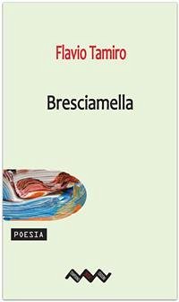 Bresciamella (eBook, ePUB) - Tamiro, Flavio