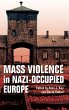 Mass Violence in Nazi-Occupied Europe - Bild 1