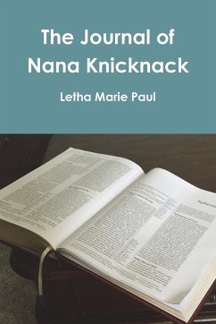 The Journal of Nana Knicknack - Paul, Letha Marie