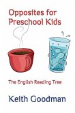 Opposites for Preschool Kids: The English Reading Tree