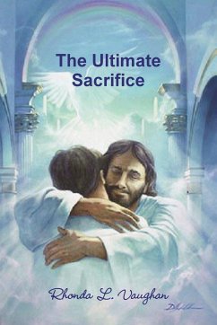 The Ultimate Sacrifice - Vaughan, Rhonda L.