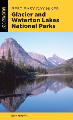 Best Easy Day Hikes Glacier and Waterton Lakes National Parks - Molvar, Erik