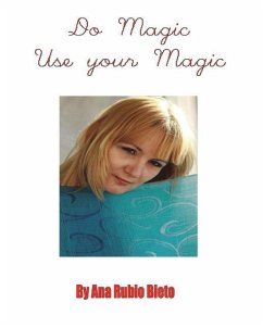 Do Magic Use Your Magic - Bieto, Ana Rubio