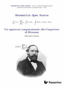 Un approccio computazionale alla Congettura di Riemann (fixed-layout eBook, ePUB) - Colozzo, Marcello