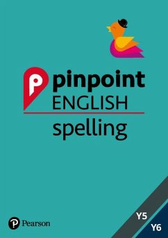 Pinpoint English Spelling Years 5 and 6 - Gray, Annabel