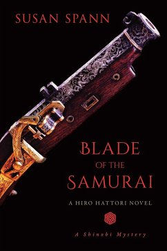 Blade of the Samurai: A Hiro Hattori Novel - Spann, Susan