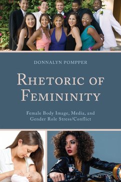 Rhetoric of Femininity - Pompper, Donnalyn