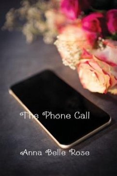 The Phone Call - Rose, Anna Belle
