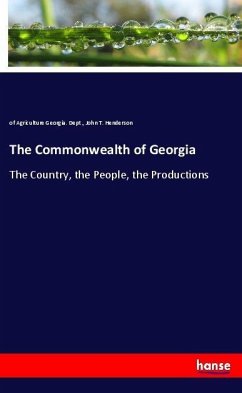 The Commonwealth of Georgia - Georgia. Dept., of Agriculture;Henderson, John T.
