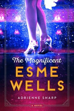 The Magnificent Esme Wells - Sharp, Adrienne