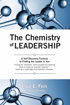 The Chemistry of Leadership - Fein, Paul E