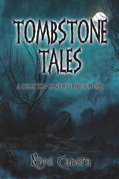 Tombstone Tales - Canepa, Nigel