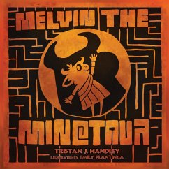 Melvin the Minotaur - Handley, Tristan