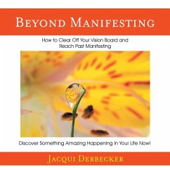 Beyond Manifesting - Derbecker, Jacqui
