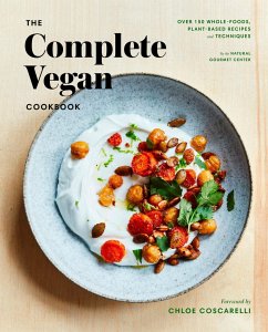 The Complete Vegan Cookbook - Institute, Natural Gourmet; Coscarelli, Chloe