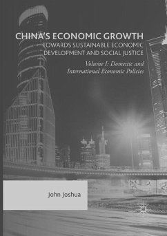 China's Economic Growth: Towards Sustainable Economic Development and Social Justice - Joshua, John