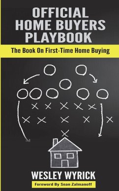 Official Home Buyers Playbook - Wyrick, Wesley