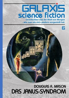 GALAXIS SCIENCE FICTION, Band 6: DAS JANUS-SYNDROM (eBook, ePUB) - R. Mason, Douglas