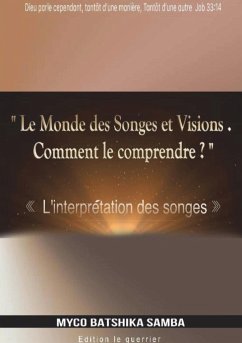 LE MONDE DES SONGES & VISIONS, Comment le Comprendre - Batshika Samba, Myco