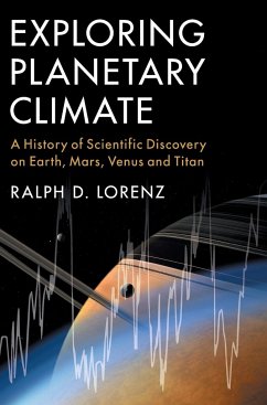 Exploring Planetary Climate - Lorenz, Ralph D. (The Johns Hopkins University)