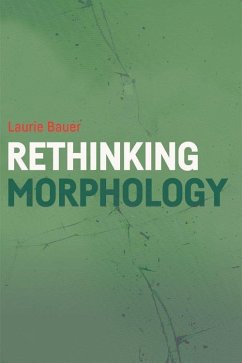 Rethinking Morphology - Bauer, Laurie