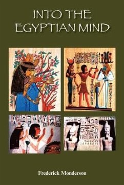 Into the Egyptian Mind - Monderson, Frederick Michael